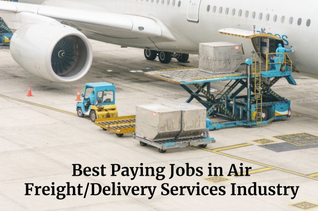 Best Paying Jobs in Air Freight/Delivery Services Industry